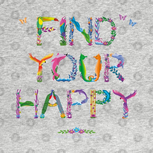FIND YOUR HAPPY - tropical word art by DawnDesignsWordArt